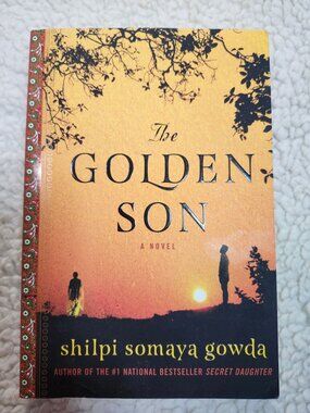 The Golden Son Shilpi Somaya Gowda Used Paperback A Novel HarperAvenue 2015